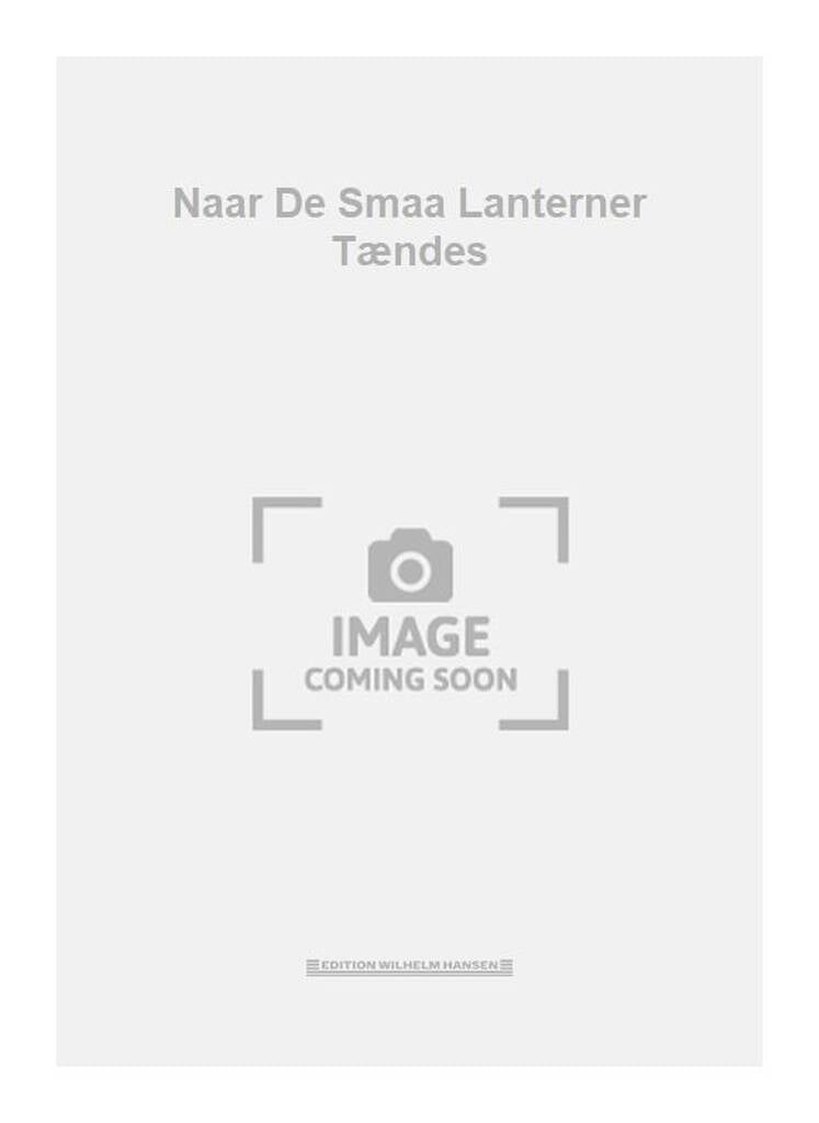 Naar De Smaa Lanterner Tændes